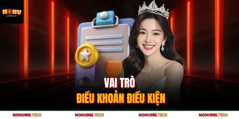 Vai trò điều khoản điều kiện
